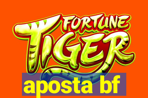 aposta bf