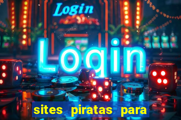 sites piratas para ver jogos