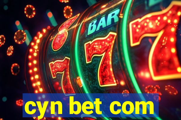 cyn bet com