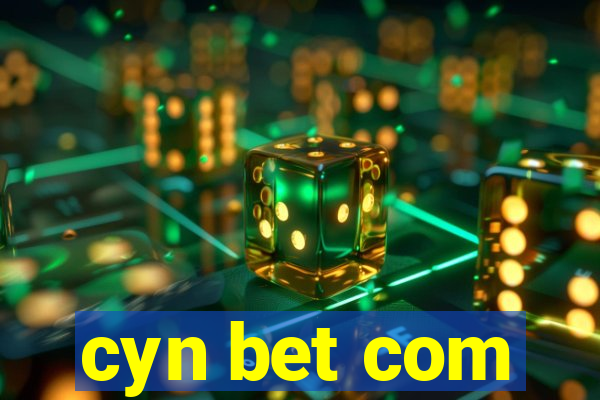 cyn bet com