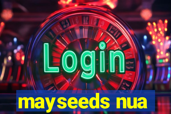 mayseeds nua