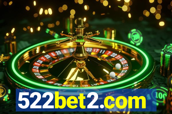 522bet2.com