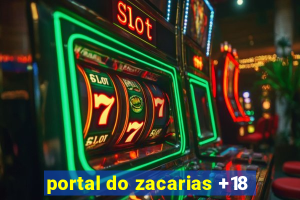 portal do zacarias +18