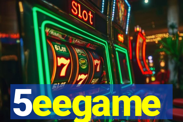 5eegame