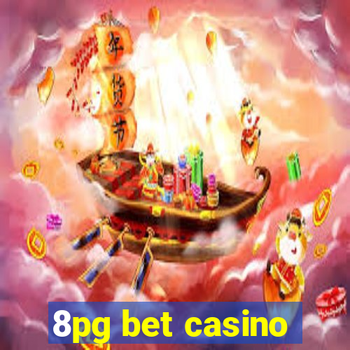 8pg bet casino