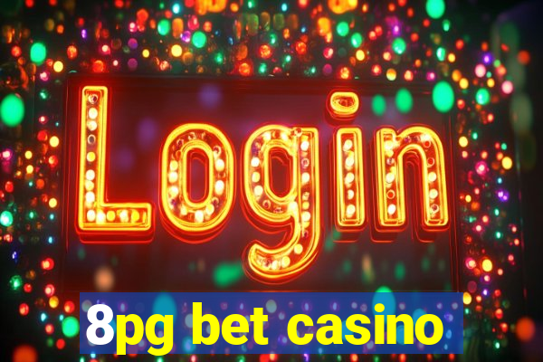 8pg bet casino