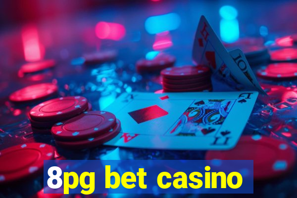8pg bet casino