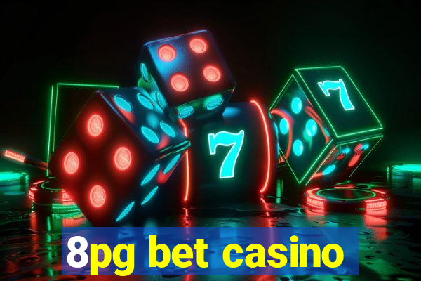 8pg bet casino
