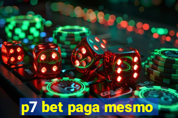 p7 bet paga mesmo