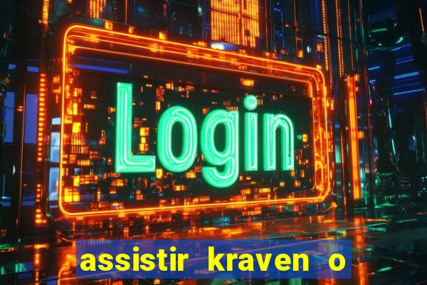 assistir kraven o caçador dublado