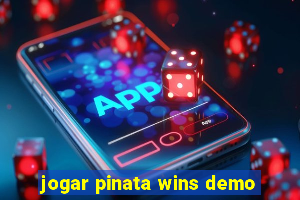 jogar pinata wins demo