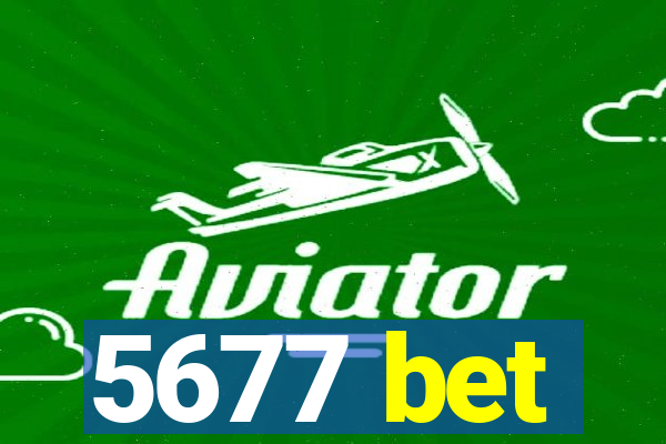 5677 bet