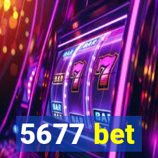 5677 bet