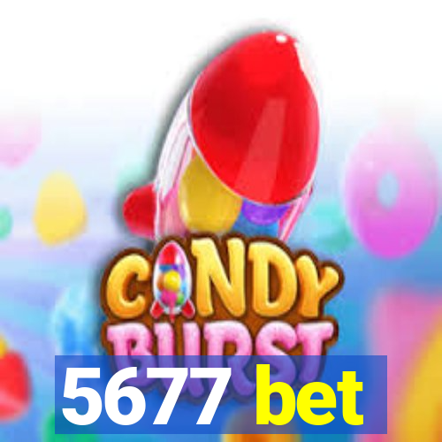 5677 bet
