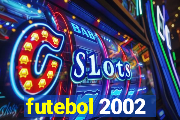 futebol 2002