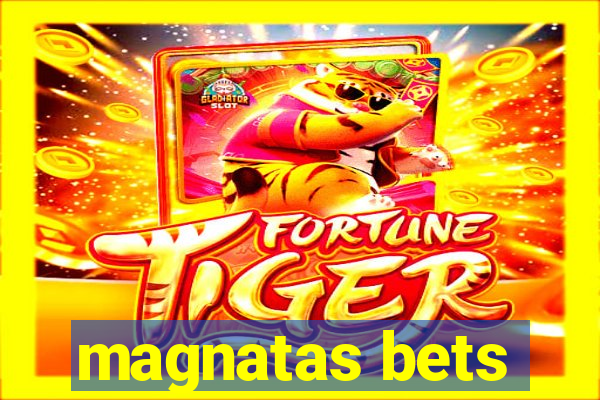 magnatas bets