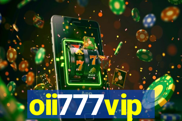 oii777vip