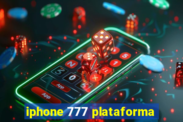 iphone 777 plataforma