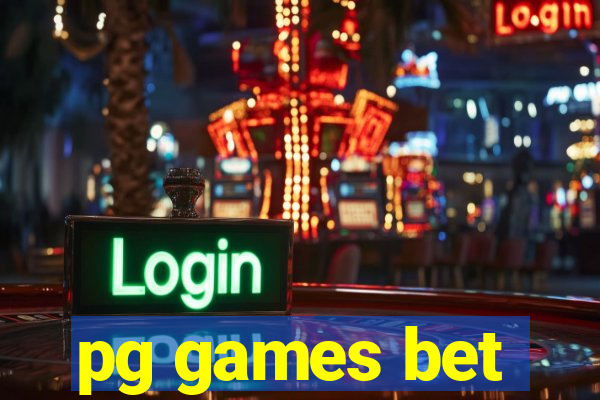 pg games bet