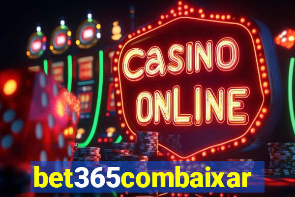 bet365combaixar