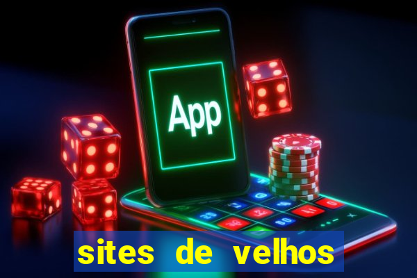 sites de velhos ricos que querem bancar