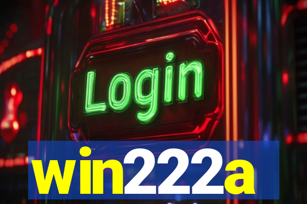 win222a