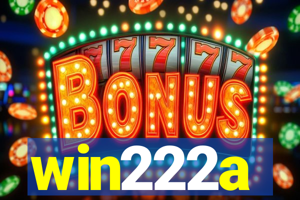 win222a