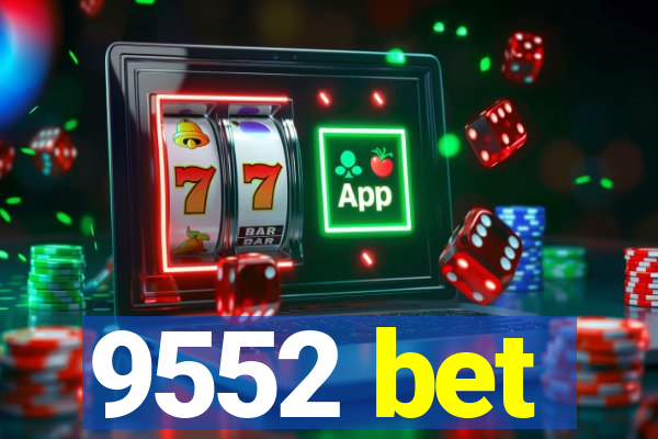 9552 bet