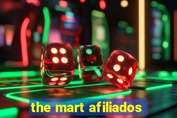 the mart afiliados