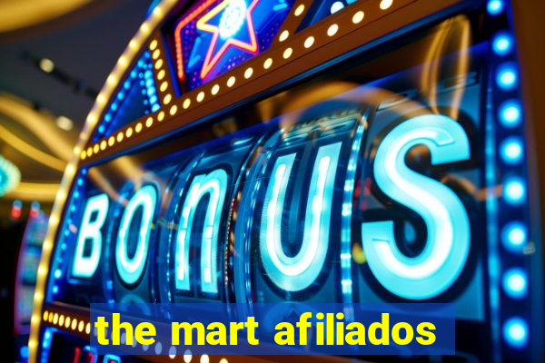 the mart afiliados