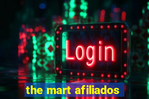 the mart afiliados
