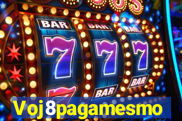 Voj8pagamesmo