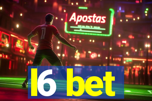 l6 bet