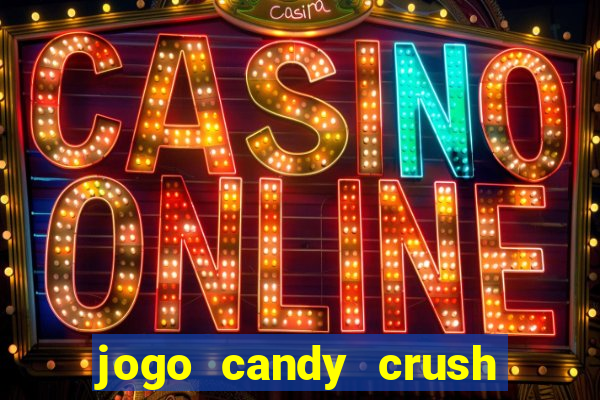 jogo candy crush paga mesmo