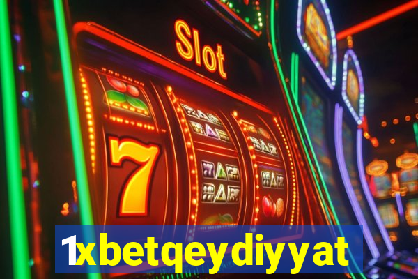 1xbetqeydiyyat