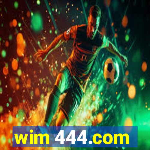 wim 444.com