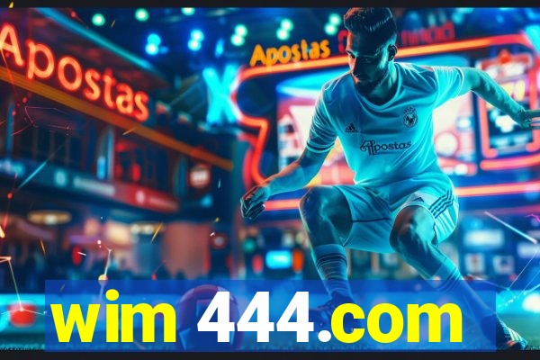 wim 444.com