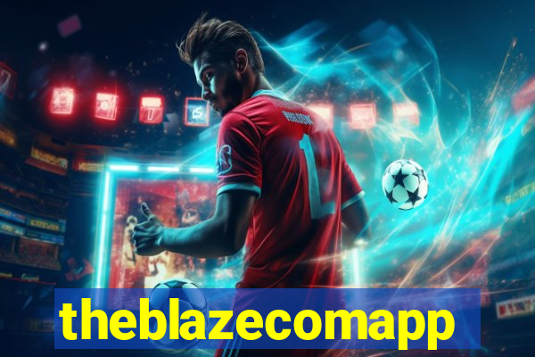theblazecomapp