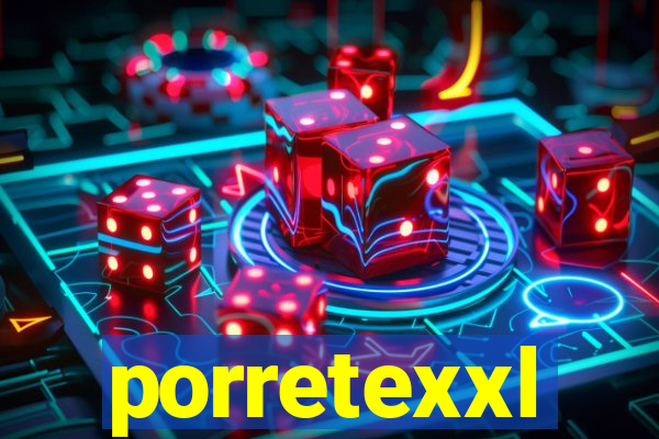 porretexxl