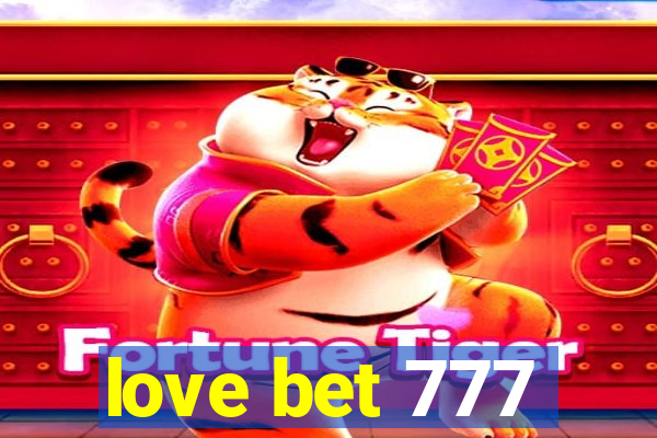 love bet 777