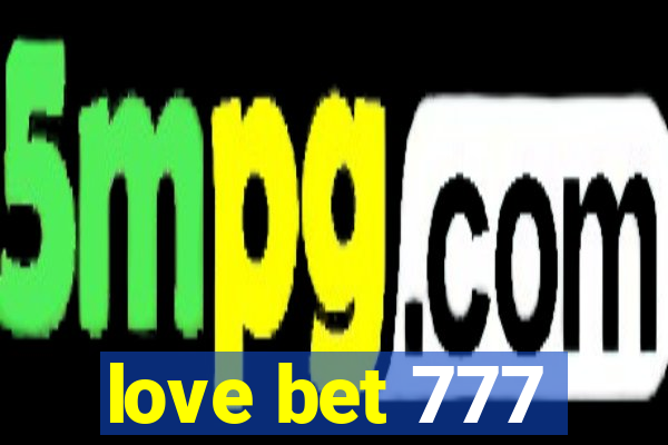 love bet 777
