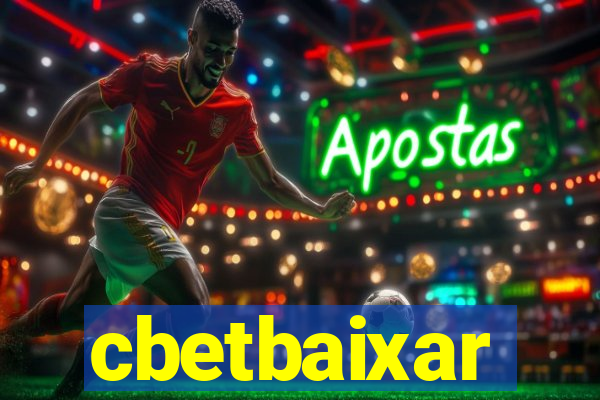 cbetbaixar