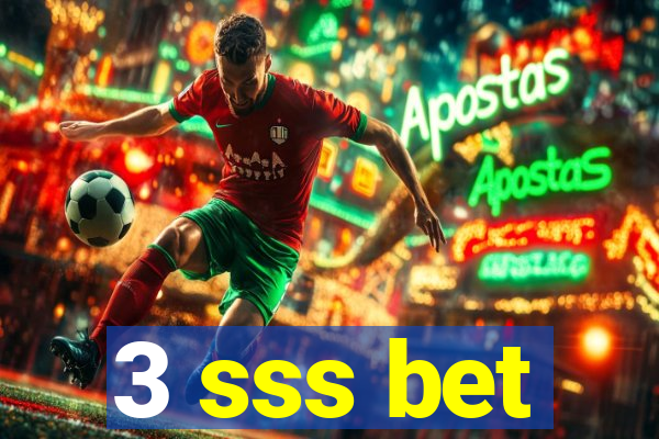 3 sss bet