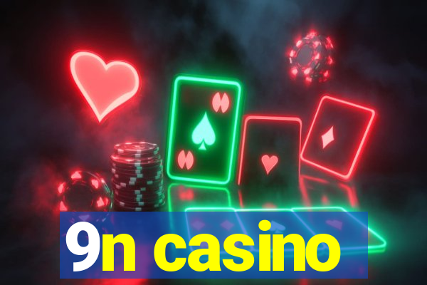 9n casino