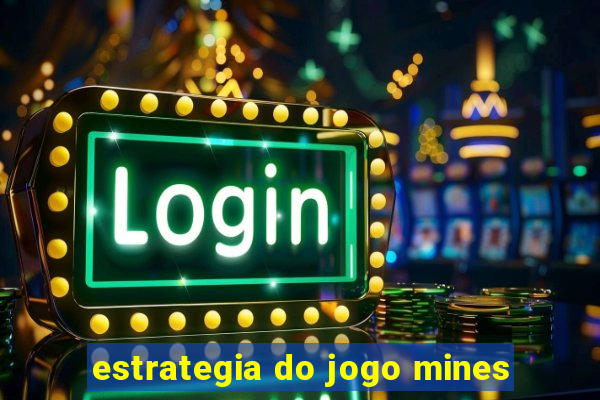 estrategia do jogo mines