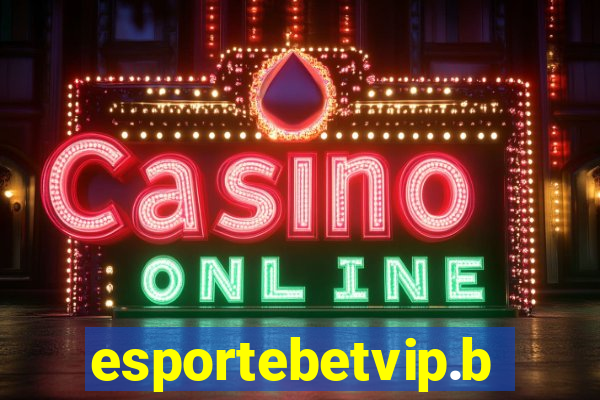 esportebetvip.bet