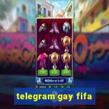 telegram gay fifa