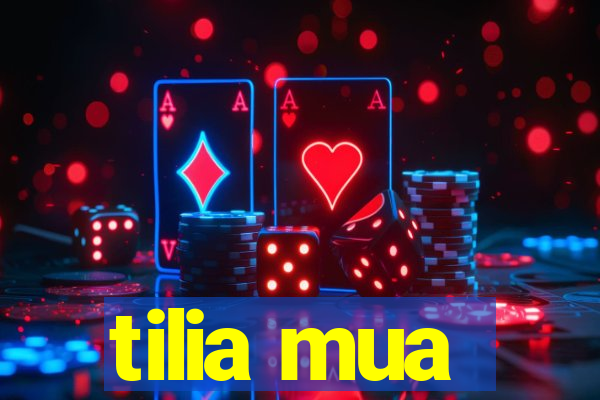 tilia mua