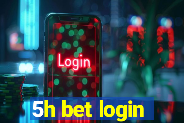 5h bet login