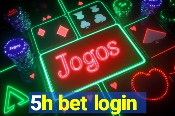 5h bet login